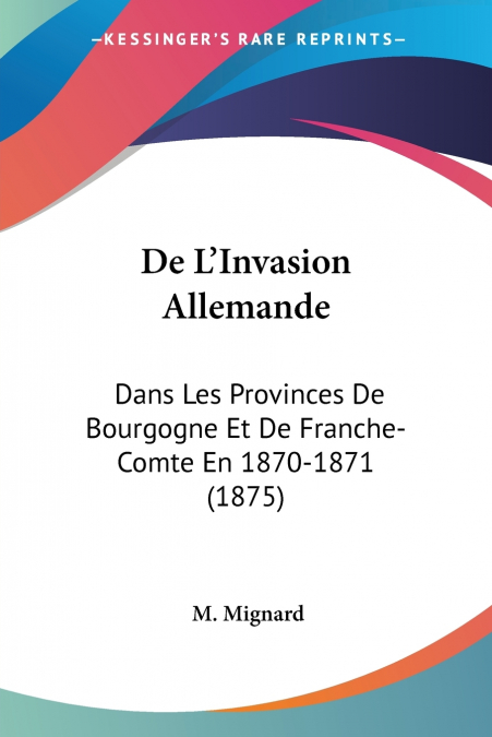 De L’Invasion Allemande