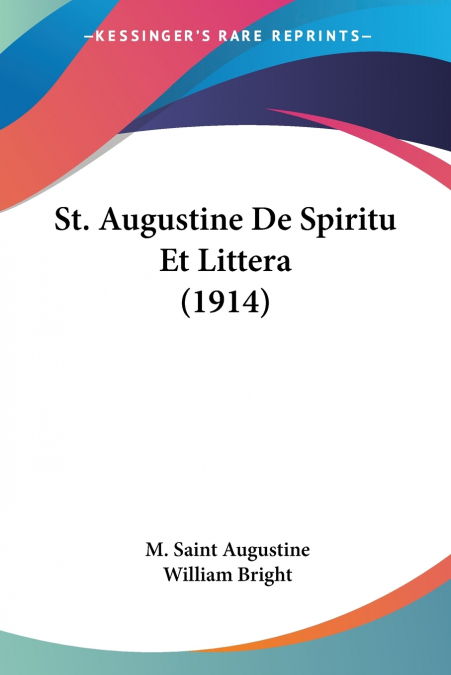 St. Augustine De Spiritu Et Littera (1914)