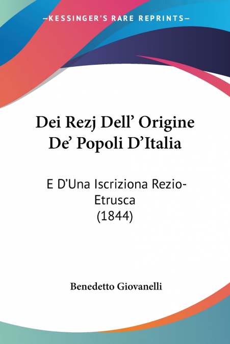 Dei Rezj Dell’ Origine De’ Popoli D’Italia