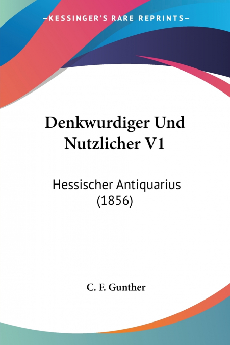Denkwurdiger Und Nutzlicher V1