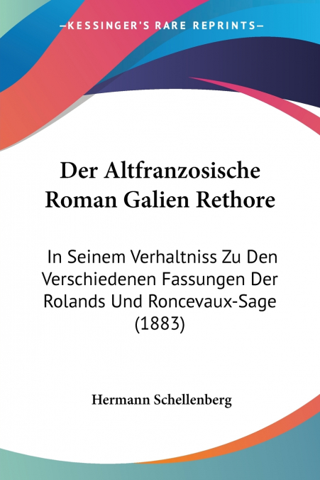 Der Altfranzosische Roman Galien Rethore