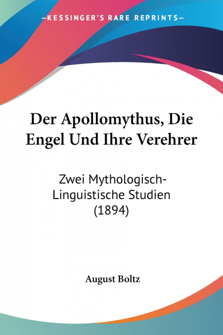 Der Apollomythus, Die Engel Und Ihre Verehrer