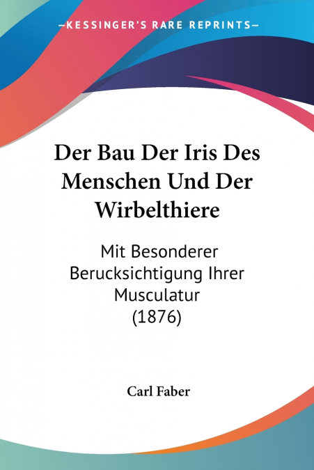 Der Bau Der Iris Des Menschen Und Der Wirbelthiere