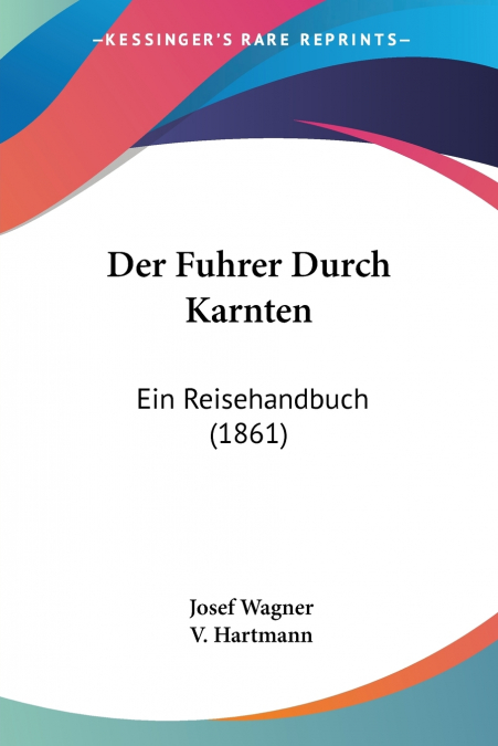 Der Fuhrer Durch Karnten