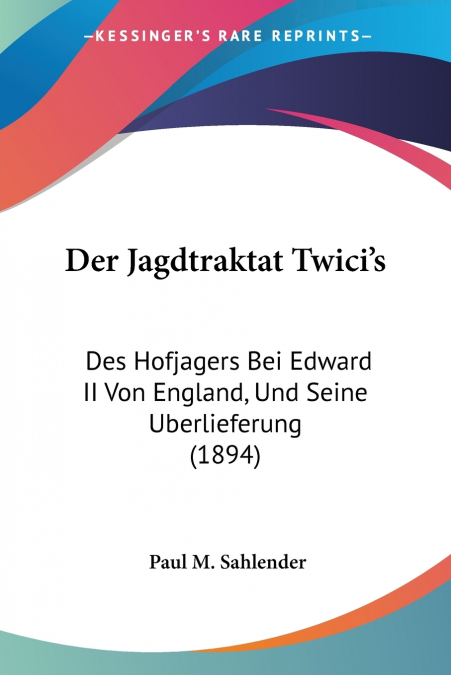 Der Jagdtraktat Twici’s