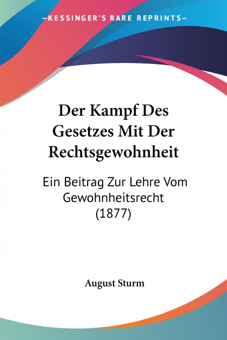 Der Kampf Des Gesetzes Mit Der Rechtsgewohnheit
