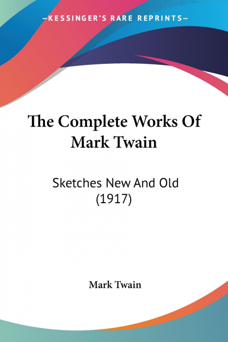 The Complete Works Of Mark Twain