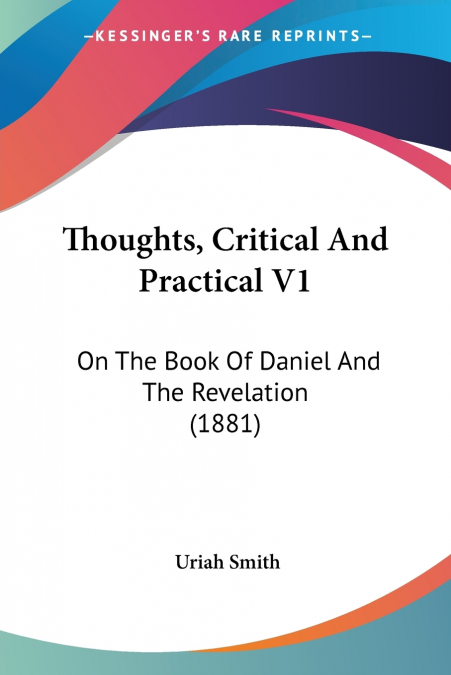 Thoughts, Critical And Practical V1