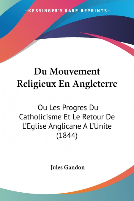 Du Mouvement Religieux En Angleterre