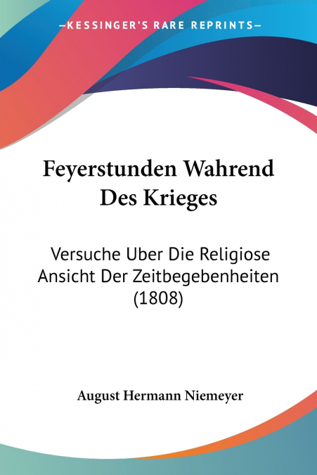 Feyerstunden Wahrend Des Krieges