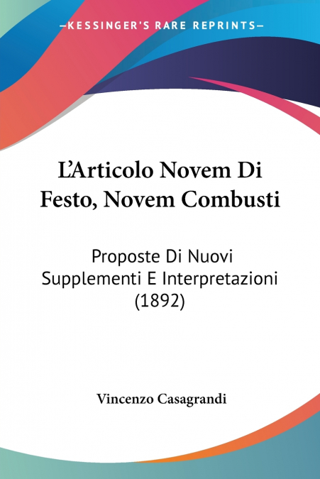 L’Articolo Novem Di Festo, Novem Combusti