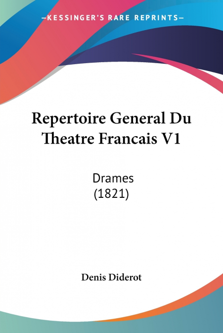 Repertoire General Du Theatre Francais V1