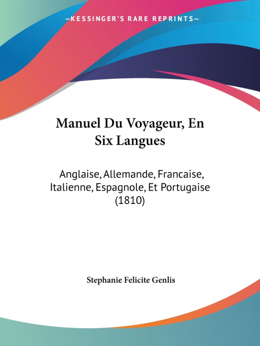 Manuel Du Voyageur, En Six Langues