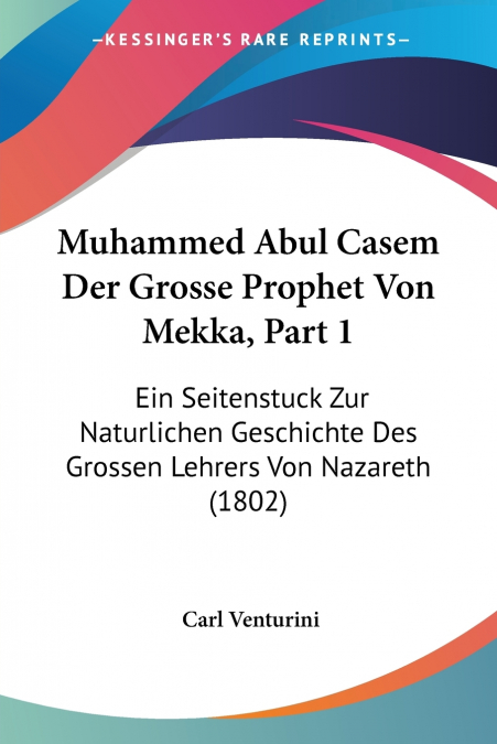 Muhammed Abul Casem Der Grosse Prophet Von Mekka, Part 1