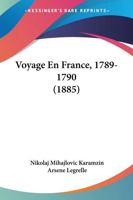 Voyage En France, 1789-1790 (1885)