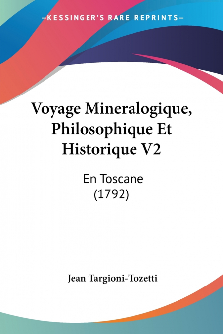Voyage Mineralogique, Philosophique Et Historique V2