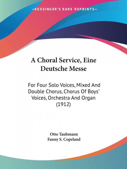 A Choral Service, Eine Deutsche Messe