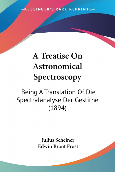 A Treatise On Astronomical Spectroscopy