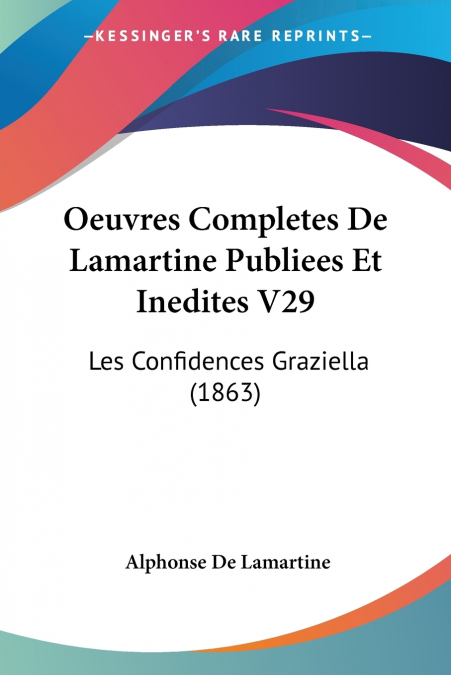 Oeuvres Completes De Lamartine Publiees Et Inedites V29