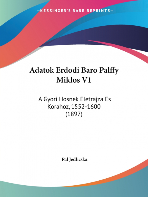 Adatok Erdodi Baro Palffy Miklos V1