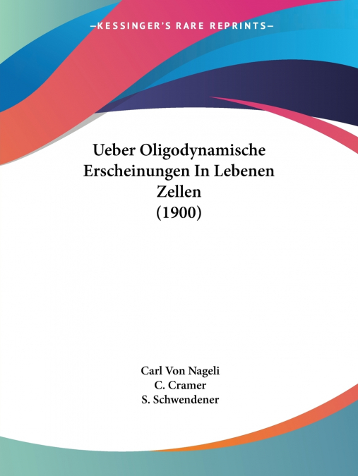 Ueber Oligodynamische Erscheinungen In Lebenen Zellen (1900)