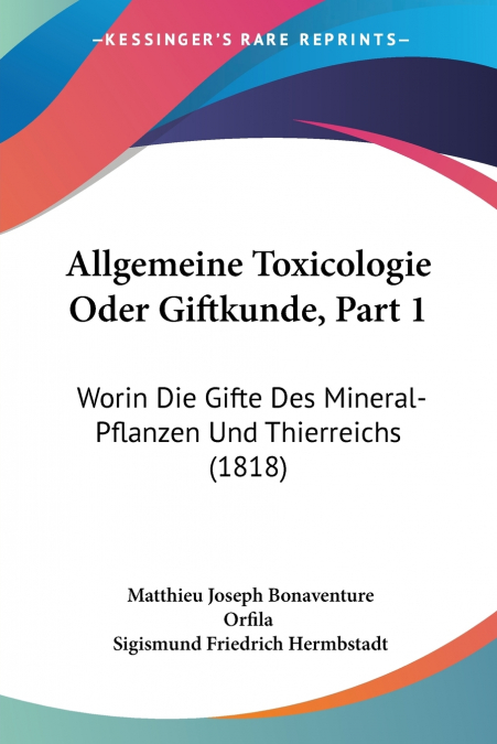 Allgemeine Toxicologie Oder Giftkunde, Part 1