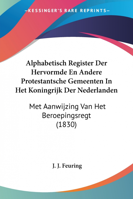 Alphabetisch Register Der Hervormde En Andere Protestantsche Gemeenten In Het Koningrijk Der Nederlanden