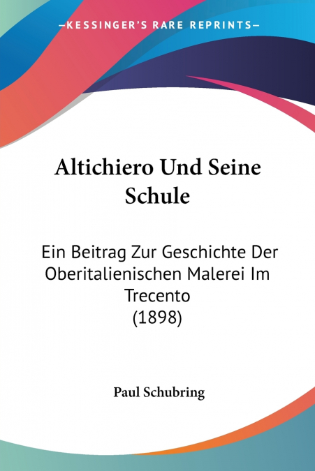 Altichiero Und Seine Schule