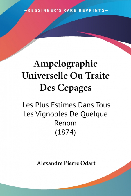 Ampelographie Universelle Ou Traite Des Cepages