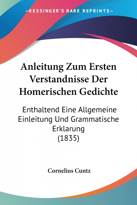 Anleitung Zum Ersten Verstandnisse Der Homerischen Gedichte