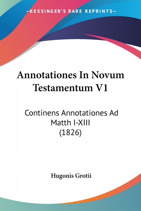 Annotationes In Novum Testamentum V1