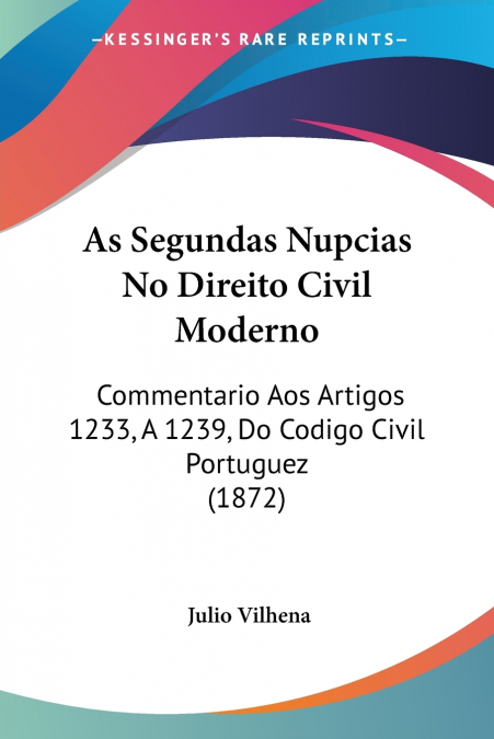 As Segundas Nupcias No Direito Civil Moderno