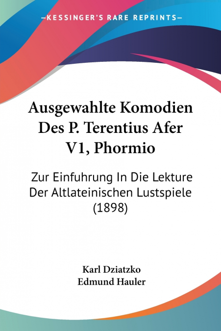 Ausgewahlte Komodien Des P. Terentius Afer V1, Phormio