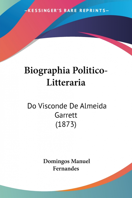 Biographia Politico-Litteraria
