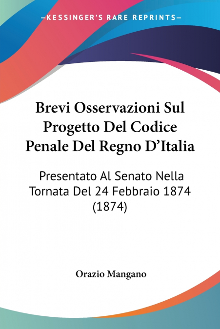 Brevi Osservazioni Sul Progetto Del Codice Penale Del Regno D’Italia