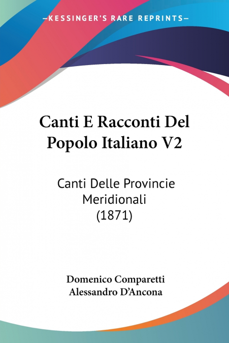 Canti E Racconti Del Popolo Italiano V2