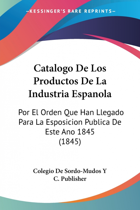 Catalogo De Los Productos De La Industria Espanola