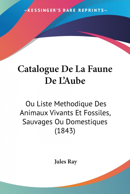 Catalogue De La Faune De L’Aube