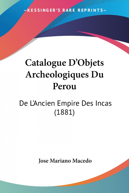 Catalogue D’Objets Archeologiques Du Perou