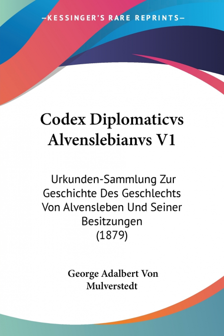 Codex Diplomaticvs Alvenslebianvs V1