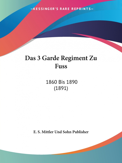Das 3 Garde Regiment Zu Fuss