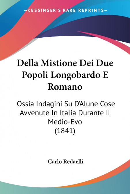 Della Mistione Dei Due Popoli Longobardo E Romano