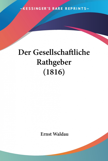 Der Gesellschaftliche Rathgeber (1816)