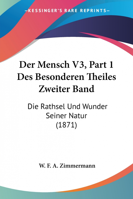 Der Mensch V3, Part 1 Des Besonderen Theiles Zweiter Band