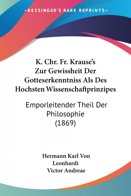 K. Chr. Fr. Krause’s Zur Gewissheit Der Gotteserkenntniss Als Des Hochsten Wissenschaftprinzipes