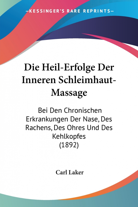 Die Heil-Erfolge Der Inneren Schleimhaut-Massage