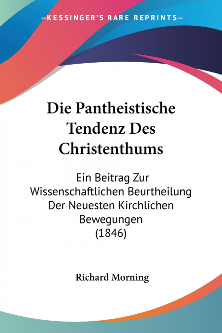 Die Pantheistische Tendenz Des Christenthums