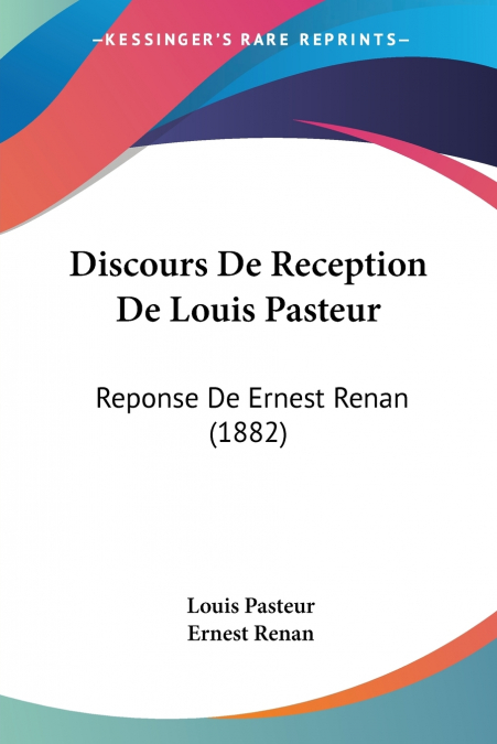 Discours De Reception De Louis Pasteur