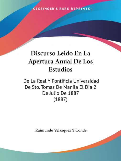 Discurso Leido En La Apertura Anual De Los Estudios