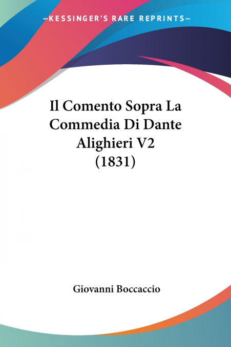 Il Comento Sopra La Commedia Di Dante Alighieri V2 (1831)